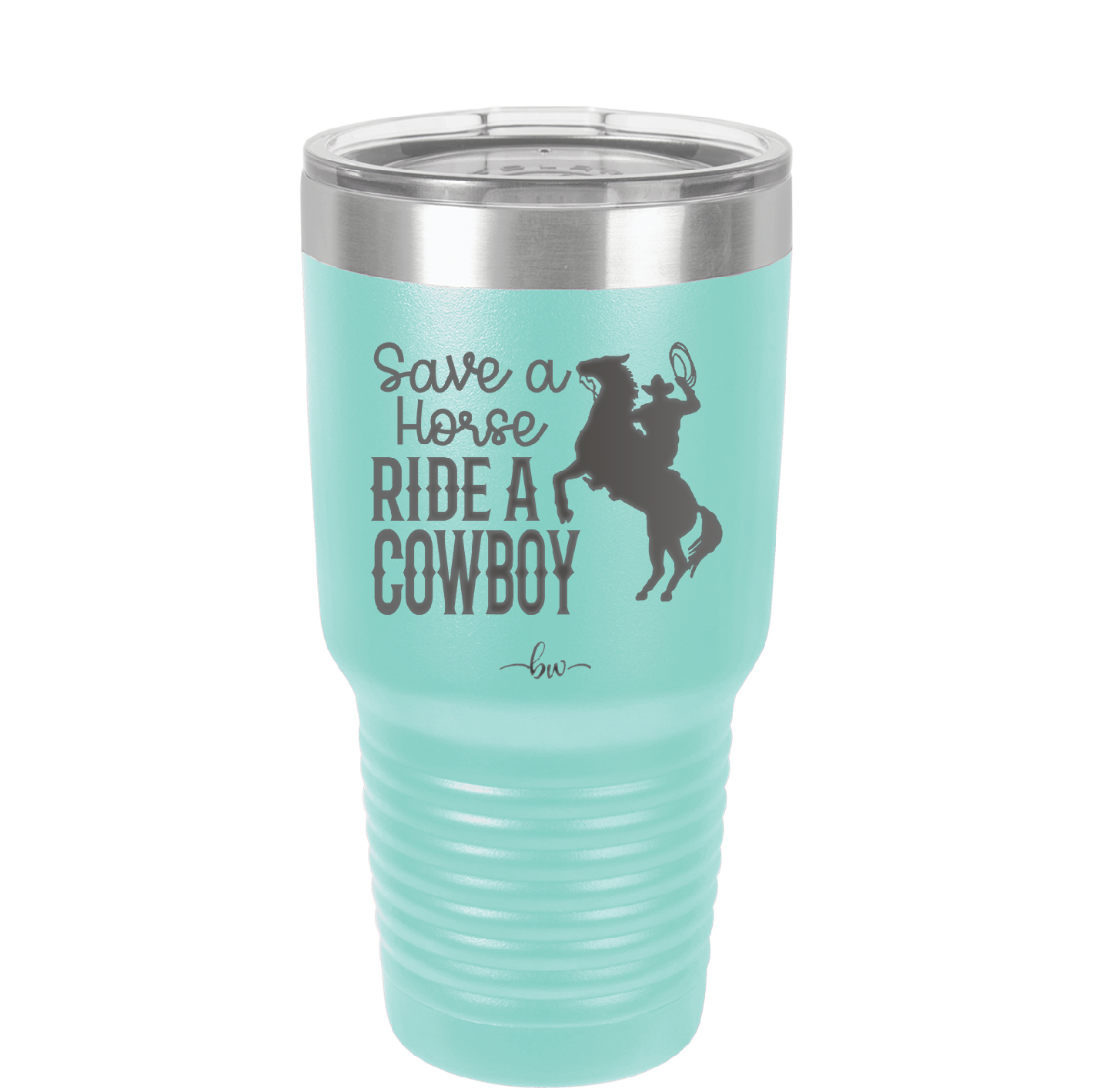 Save a Horse Ride a Cowboy - Laser Engraved Stainless Steel Drinkware - 2254 -