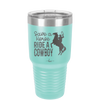 Save a Horse Ride a Cowboy - Laser Engraved Stainless Steel Drinkware - 2254 -