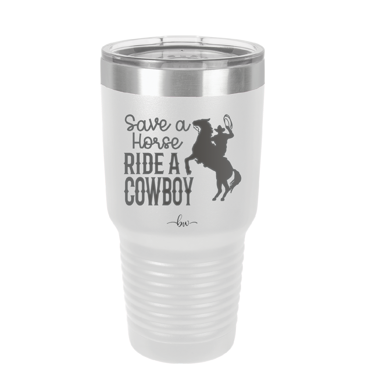Save a Horse Ride a Cowboy - Laser Engraved Stainless Steel Drinkware - 2254 -