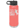 Save a Horse Ride a Cowboy - Laser Engraved Stainless Steel Drinkware - 2254 -