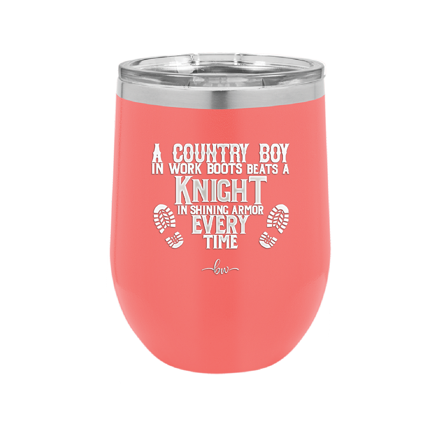 A Country Boy in Work Boots Beats a Knight in Shining Armor Every Time - Laser Engraved Stainless Steel Drinkware - 2255 -