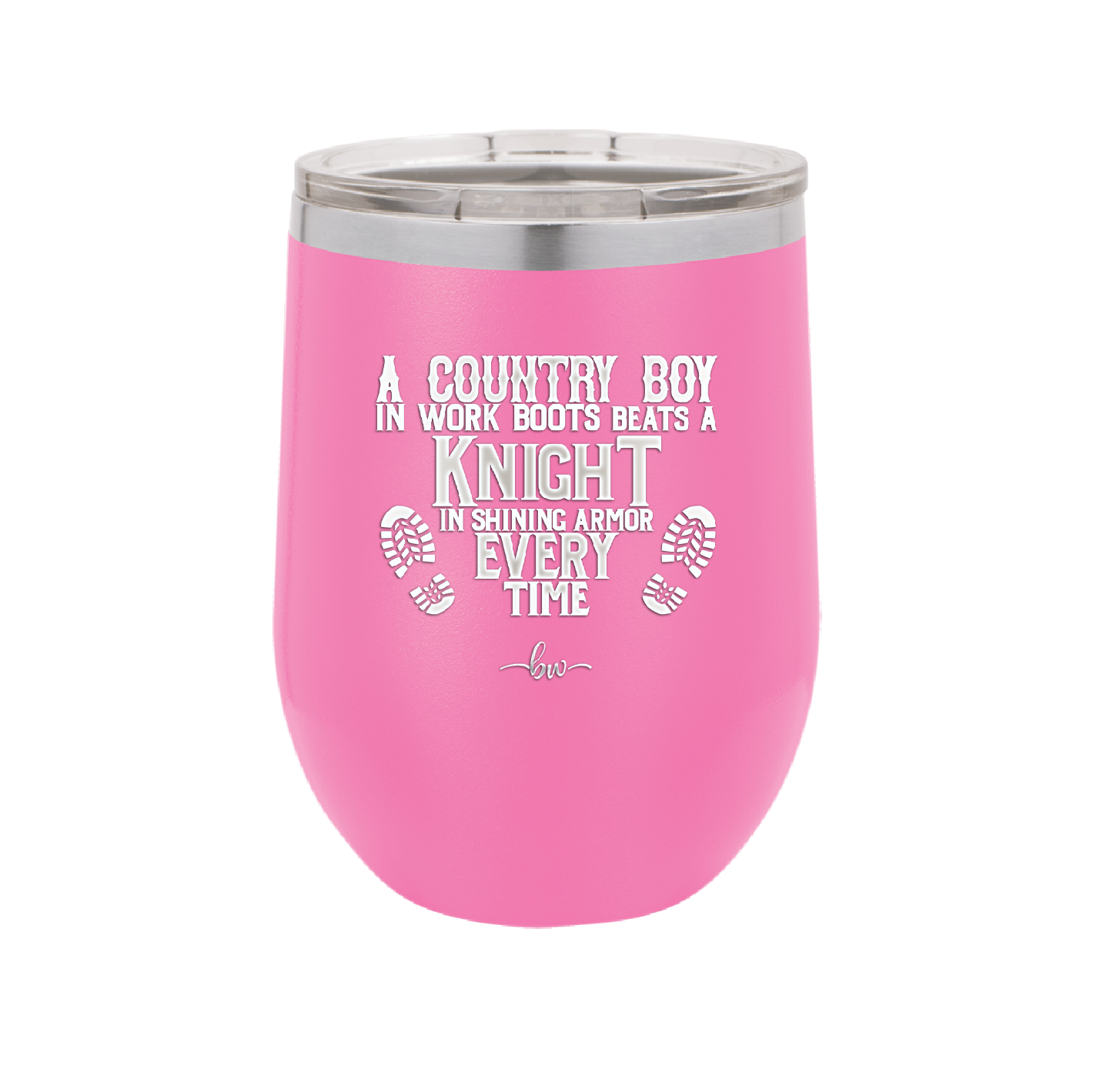 A Country Boy in Work Boots Beats a Knight in Shining Armor Every Time - Laser Engraved Stainless Steel Drinkware - 2255 -