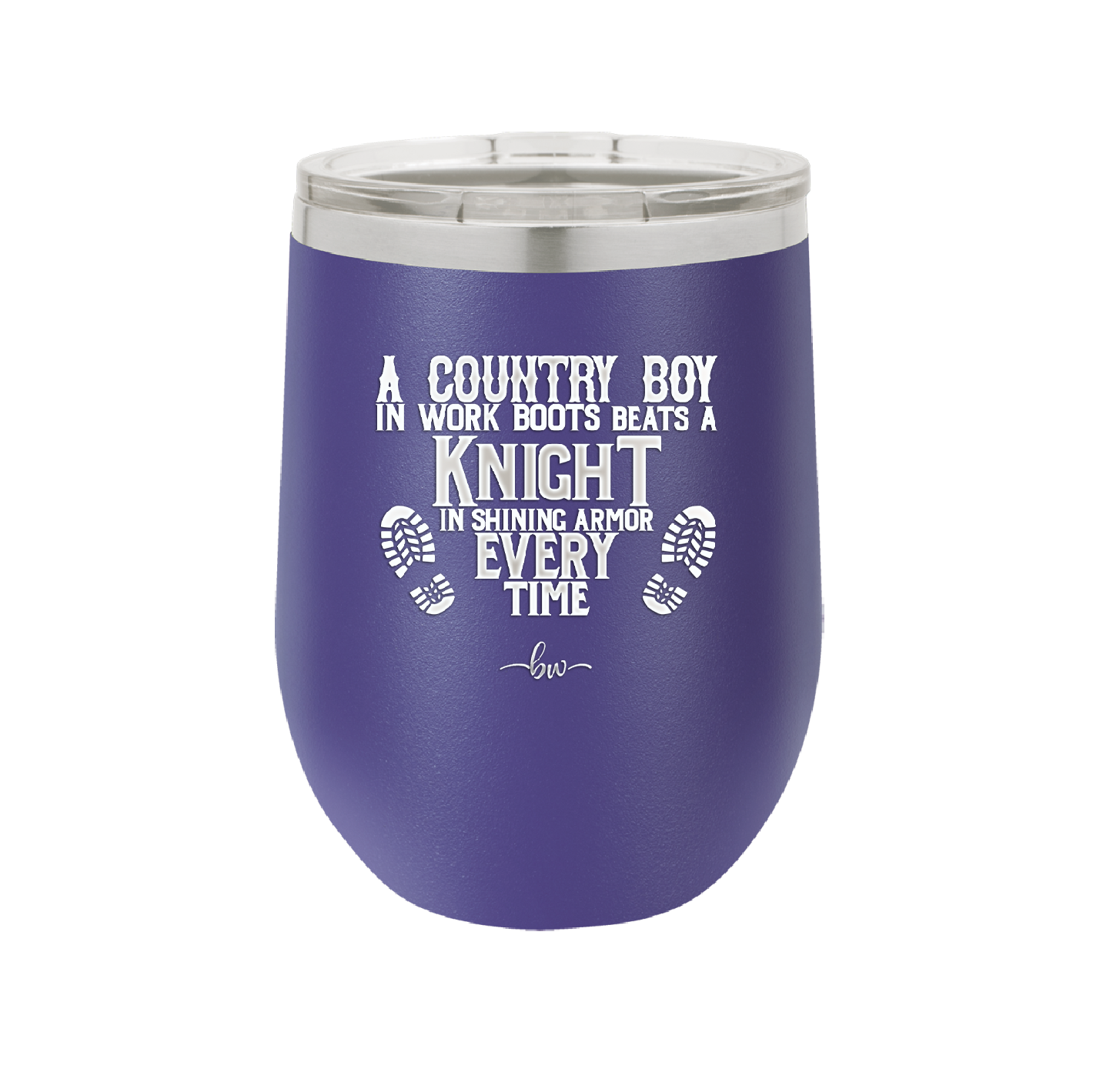 A Country Boy in Work Boots Beats a Knight in Shining Armor Every Time - Laser Engraved Stainless Steel Drinkware - 2255 -