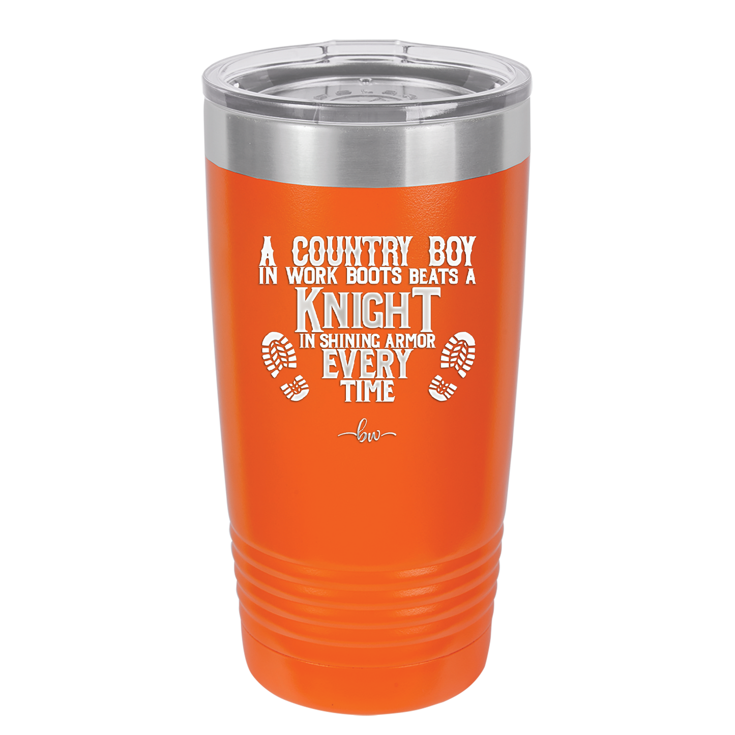 A Country Boy in Work Boots Beats a Knight in Shining Armor Every Time - Laser Engraved Stainless Steel Drinkware - 2255 -