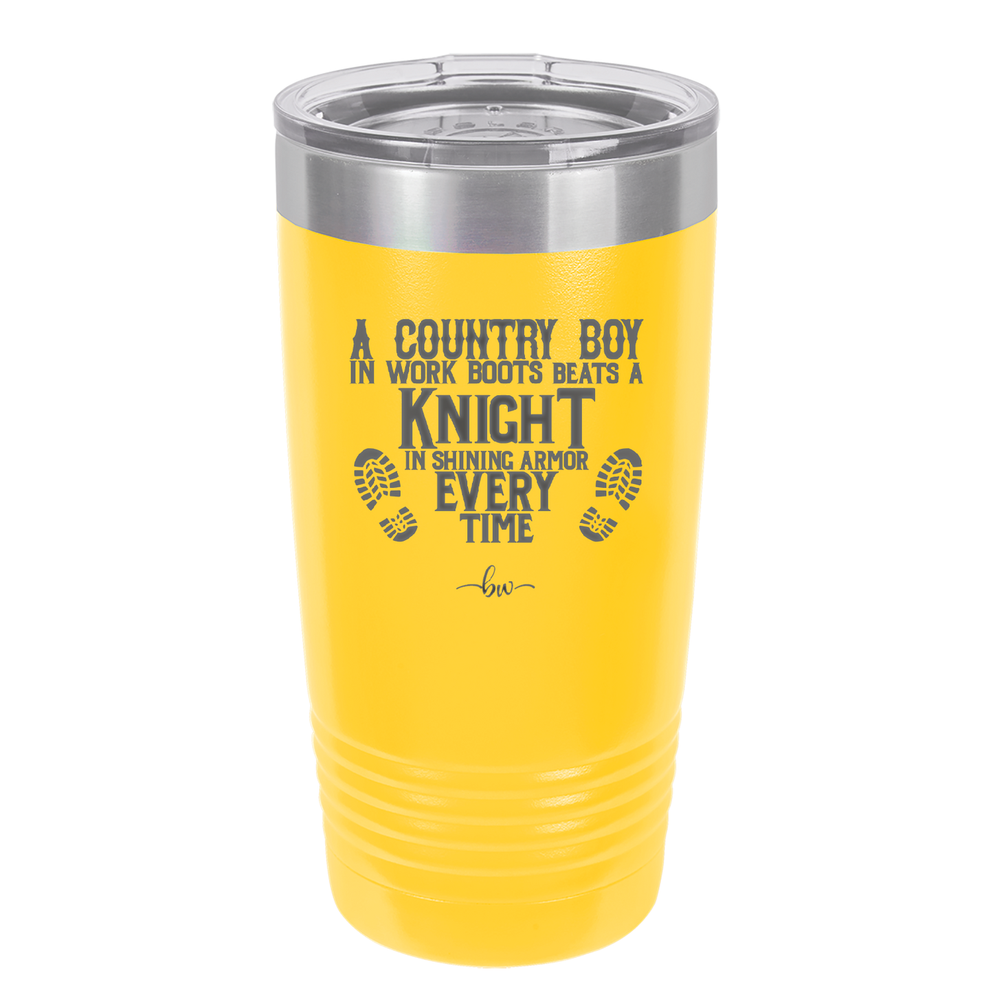 A Country Boy in Work Boots Beats a Knight in Shining Armor Every Time - Laser Engraved Stainless Steel Drinkware - 2255 -