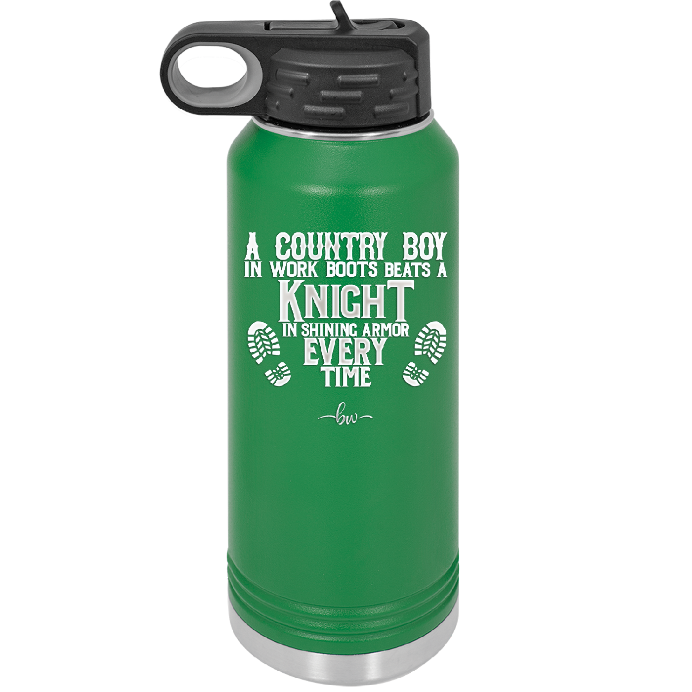 A Country Boy in Work Boots Beats a Knight in Shining Armor Every Time - Laser Engraved Stainless Steel Drinkware - 2255 -
