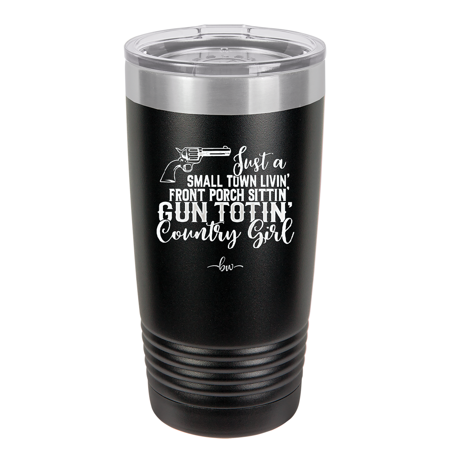 Small Town Livin Front Porch Sittin Gun Totin Country Girl - Laser Engraved Stainless Steel Drinkware - 2257 -