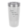 Jolene Take Him He's Yours - Laser Engraved Stainless Steel Drinkware - 2258 -