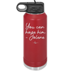 You Can Have Him from Jolene - Laser Engraved Stainless Steel Drinkware - 2259 -