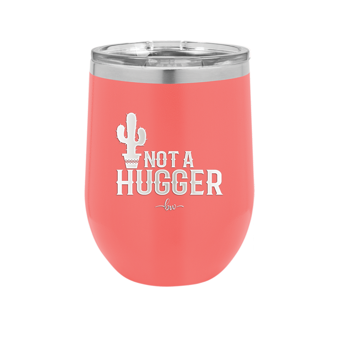 Not a Hugger - Laser Engraved Stainless Steel Drinkware - 2260 -