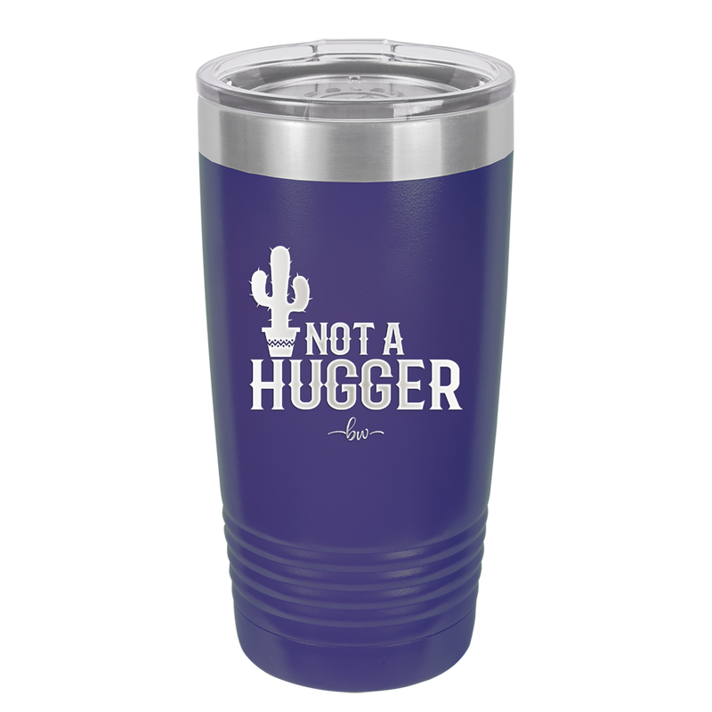 Not a Hugger - Laser Engraved Stainless Steel Drinkware - 2260 -