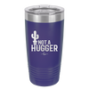 Not a Hugger - Laser Engraved Stainless Steel Drinkware - 2260 -