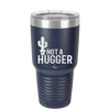 Not a Hugger - Laser Engraved Stainless Steel Drinkware - 2260 -