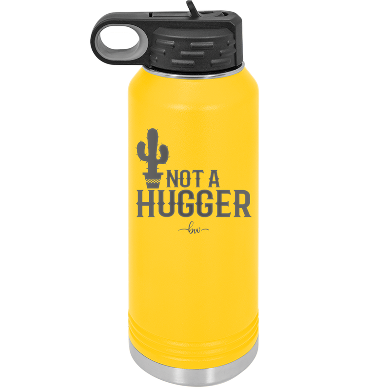Not a Hugger - Laser Engraved Stainless Steel Drinkware - 2260 -