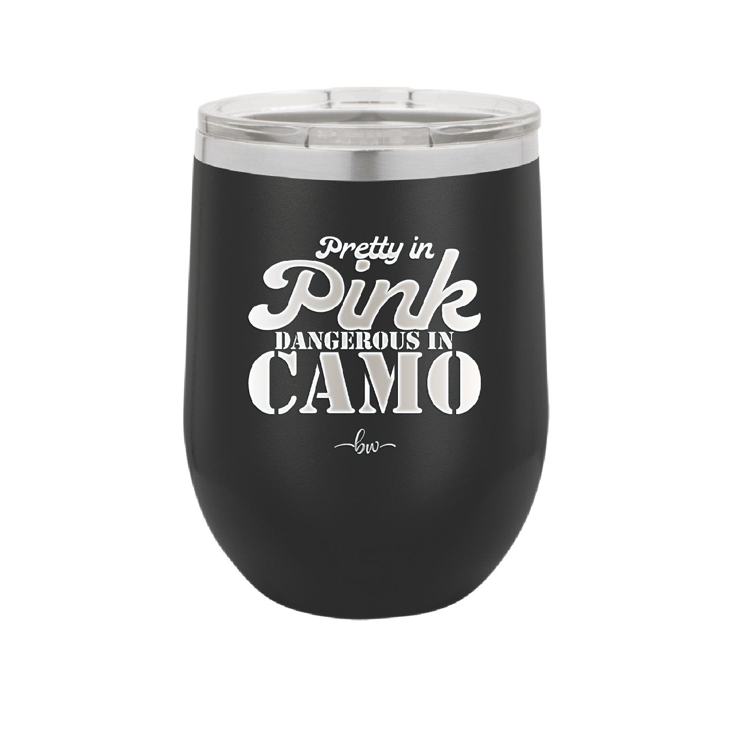 Pretty in Pink Dangerous in Camo - Laser Engraved Stainless Steel Drinkware - 2261 -
