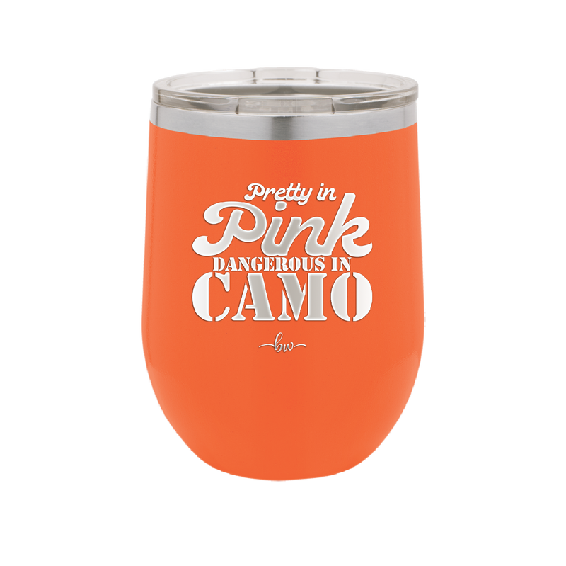 Pretty in Pink Dangerous in Camo - Laser Engraved Stainless Steel Drinkware - 2261 -