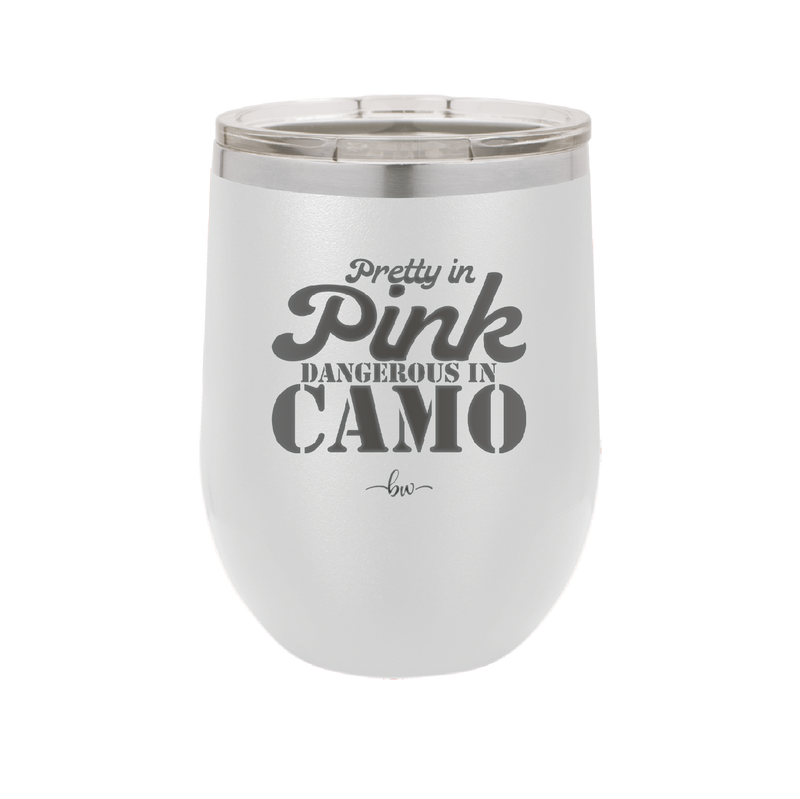 Pretty in Pink Dangerous in Camo - Laser Engraved Stainless Steel Drinkware - 2261 -