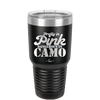 Pretty in Pink Dangerous in Camo - Laser Engraved Stainless Steel Drinkware - 2261 -