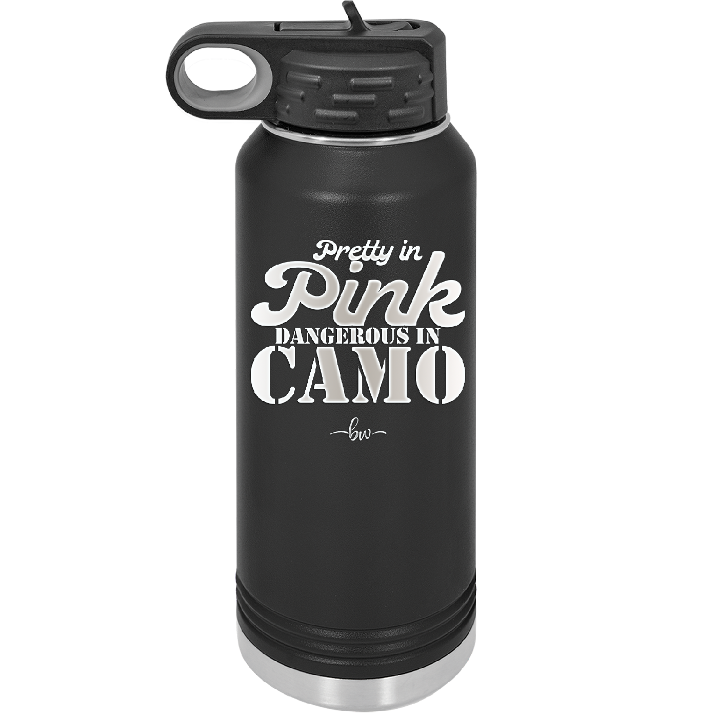 Pretty in Pink Dangerous in Camo - Laser Engraved Stainless Steel Drinkware - 2261 -