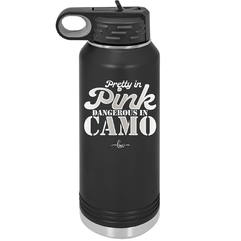 Pretty in Pink Dangerous in Camo - Laser Engraved Stainless Steel Drinkware - 2261 -