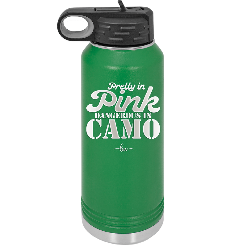 Pretty in Pink Dangerous in Camo - Laser Engraved Stainless Steel Drinkware - 2261 -