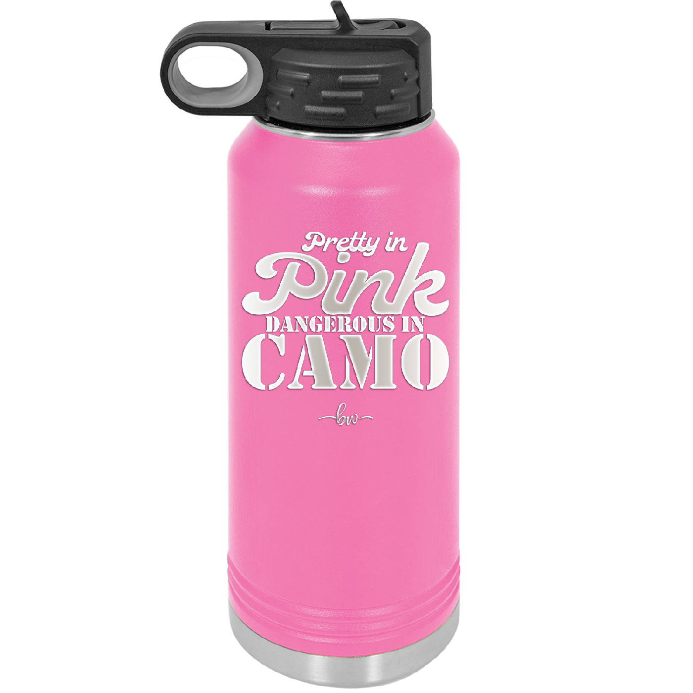 Pretty in Pink Dangerous in Camo - Laser Engraved Stainless Steel Drinkware - 2261 -