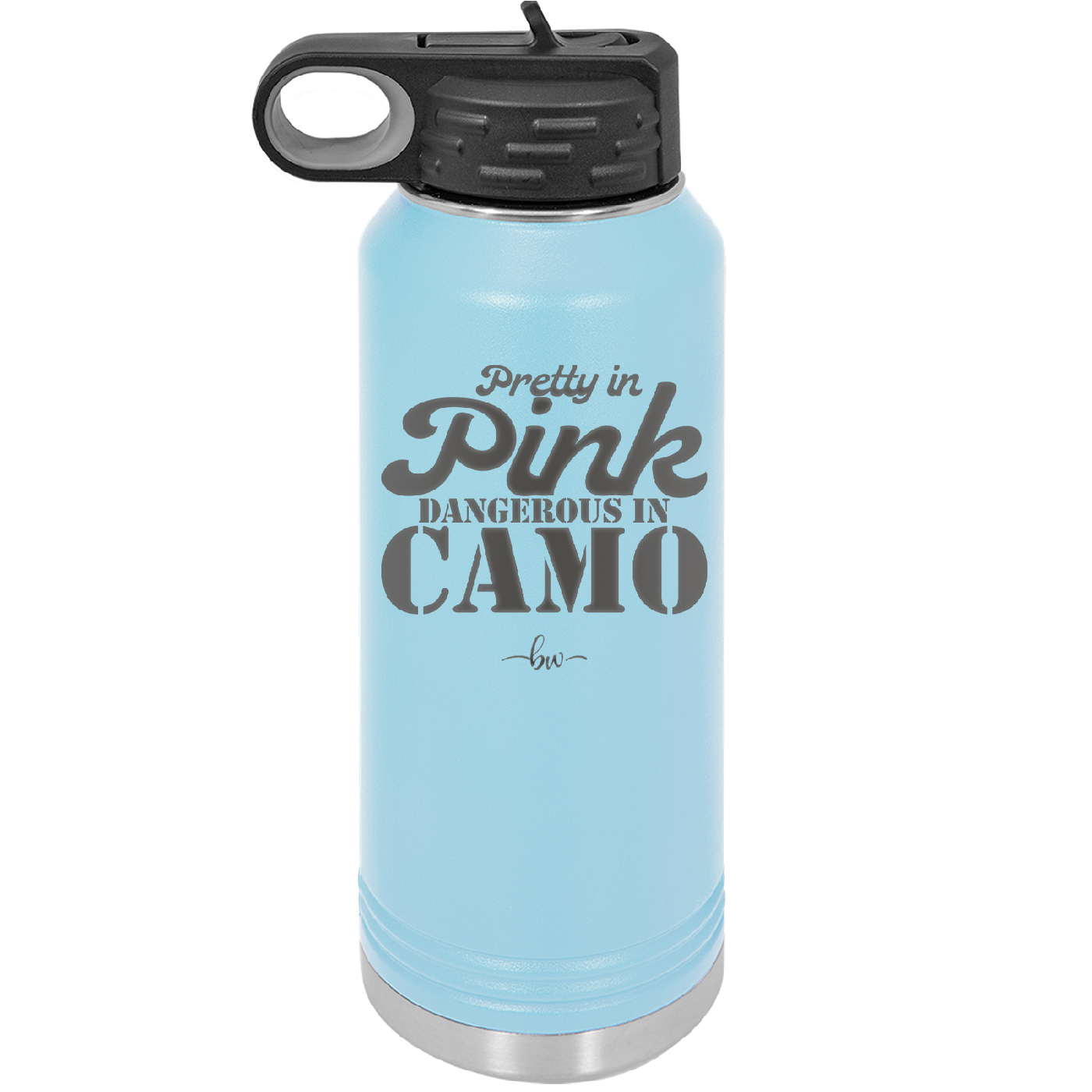 Pretty in Pink Dangerous in Camo - Laser Engraved Stainless Steel Drinkware - 2261 -