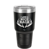I Love a Nice Rack - Laser Engraved Stainless Steel Drinkware - 2262 -