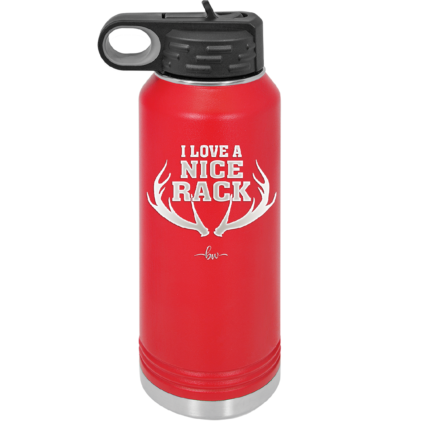 I Love a Nice Rack - Laser Engraved Stainless Steel Drinkware - 2262 -