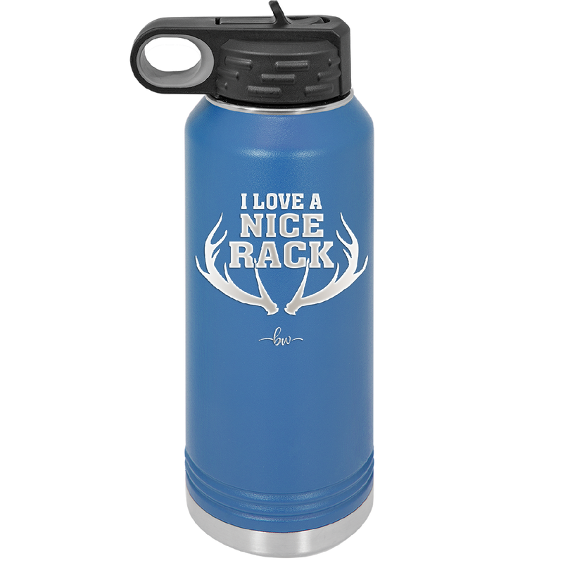 I Love a Nice Rack - Laser Engraved Stainless Steel Drinkware - 2262 -