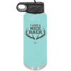 I Love a Nice Rack - Laser Engraved Stainless Steel Drinkware - 2262 -