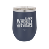 I Like Whiskey and Maybe 2 People - Laser Engraved Stainless Steel Drinkware - 2264 -