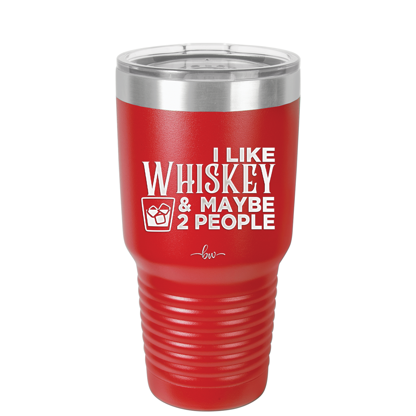 I Like Whiskey and Maybe 2 People - Laser Engraved Stainless Steel Drinkware - 2264 -