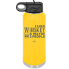 I Like Whiskey and Maybe 2 People - Laser Engraved Stainless Steel Drinkware - 2264 -