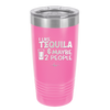 I Like Tequila and Maybe 2 People - Laser Engraved Stainless Steel Drinkware - 2265 -