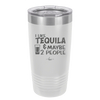 I Like Tequila and Maybe 2 People - Laser Engraved Stainless Steel Drinkware - 2265 -