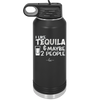 I Like Tequila and Maybe 2 People - Laser Engraved Stainless Steel Drinkware - 2265 -