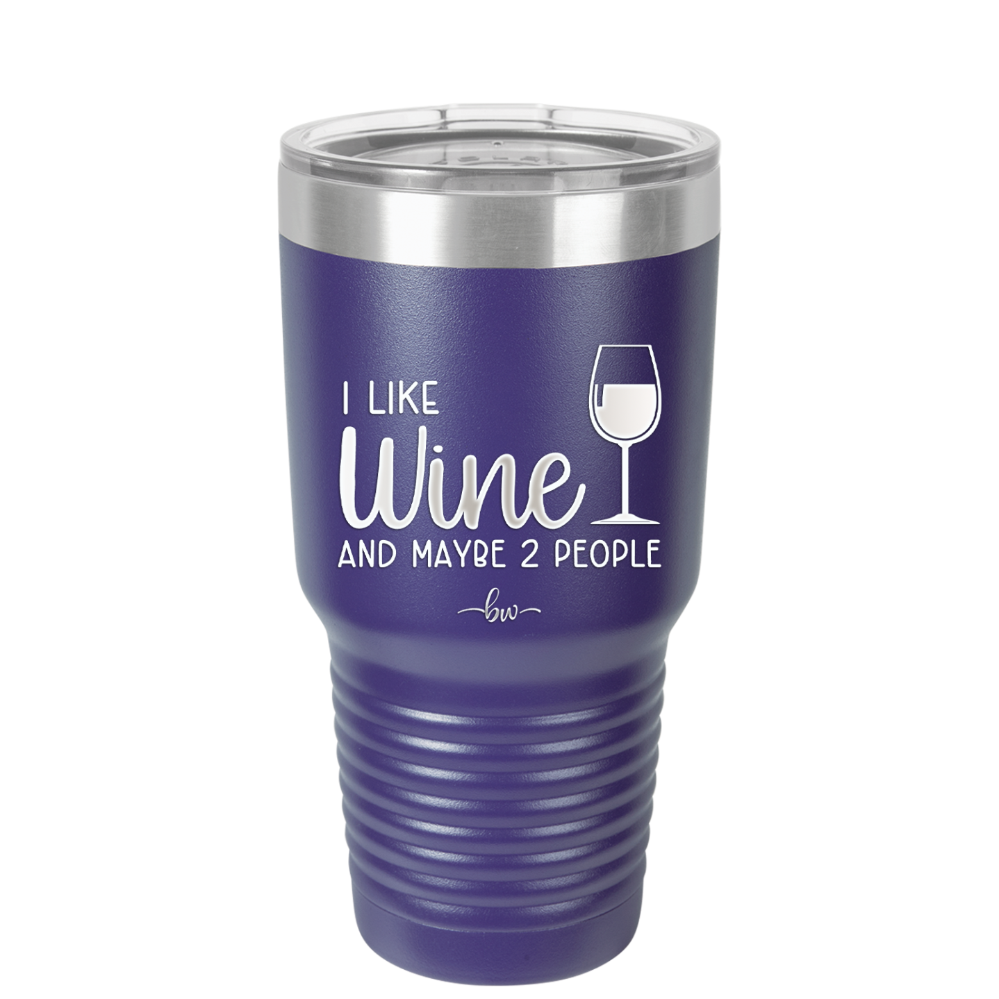 I Like Wine and Maybe 2 People - Laser Engraved Stainless Steel Drinkware - 2266 -