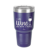 I Like Wine and Maybe 2 People - Laser Engraved Stainless Steel Drinkware - 2266 -