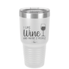 I Like Wine and Maybe 2 People - Laser Engraved Stainless Steel Drinkware - 2266 -