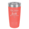 Real Women Drink Beer and Swear and Don't Give a Fuck What You Think - Laser Engraved Stainless Steel Drinkware - 2267 -