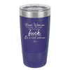 Real Women Drink Beer and Swear and Don't Give a Fuck What You Think - Laser Engraved Stainless Steel Drinkware - 2267 -