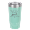 Real Women Drink Beer and Swear and Don't Give a Fuck What You Think - Laser Engraved Stainless Steel Drinkware - 2267 -