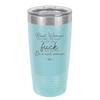 Real Women Drink Beer and Swear and Don't Give a Fuck What You Think - Laser Engraved Stainless Steel Drinkware - 2267 -