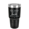 Real Women Drink Beer and Swear and Don't Give a Fuck What You Think - Laser Engraved Stainless Steel Drinkware - 2267 -