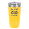 The Beers are Calling I Must Go - Laser Engraved Stainless Steel Drinkware - 2268 -