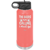 The Beers are Calling I Must Go - Laser Engraved Stainless Steel Drinkware - 2268 -