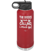 The Beers are Calling I Must Go - Laser Engraved Stainless Steel Drinkware - 2268 -