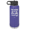The Beers are Calling I Must Go - Laser Engraved Stainless Steel Drinkware - 2268 -