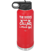 The Beers are Calling I Must Go - Laser Engraved Stainless Steel Drinkware - 2268 -